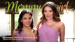 Someday You'll Be A Bride, Too